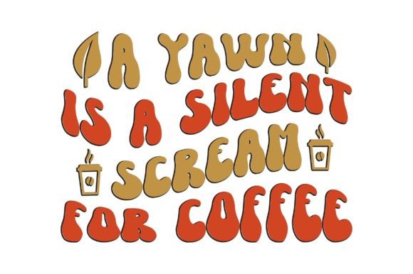 A Yawn is a Silent Scream for Coffee Embroidery Review