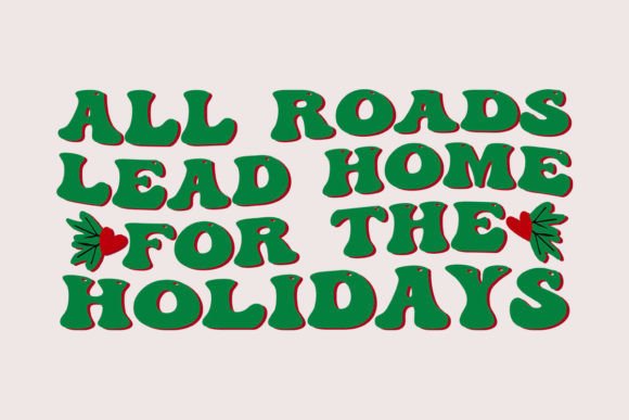 All Roads Lead Home for the Holidays