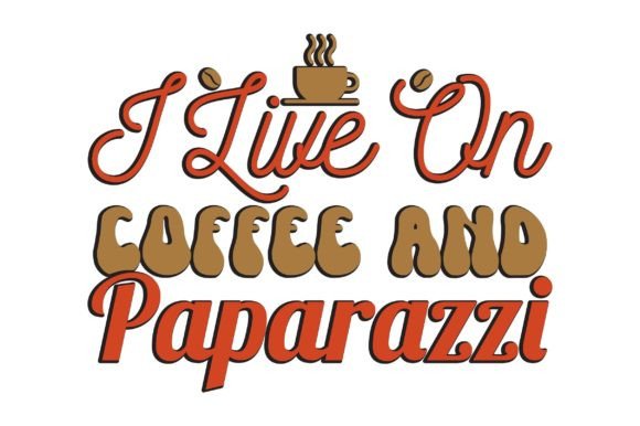 I Live on Coffee and Paparazzi: A Designer’s Review