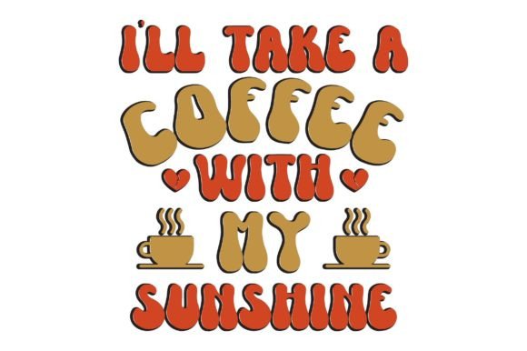 Ill Take a Coffee with My Sunshine, Retro Embroidery Review